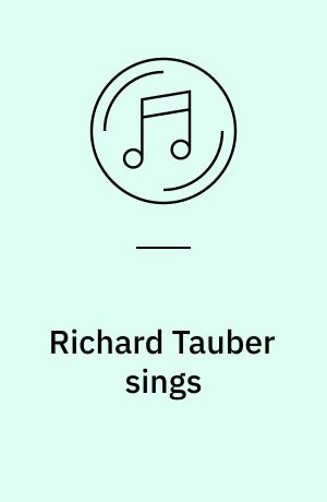 Richard Tauber sings