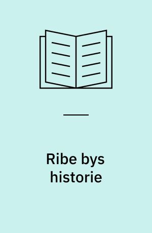 Ribe bys historie