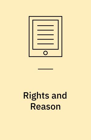 Rights and Reason : Essays in Honor of Carl Wellman