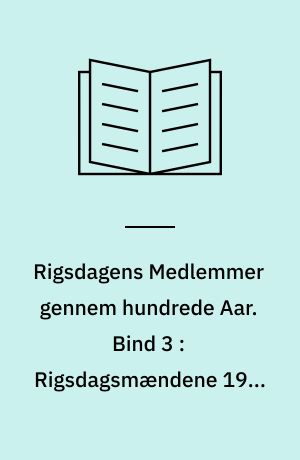 Rigsdagens Medlemmer gennem hundrede Aar : 1848-1948 : Biografier udarbejdet paa Grundlag af Materiale indsamlet af Emil Elberling og Victor Elberling. Bind 3 : Rigsdagsmændene 1918-1948 : Aidt-Østergaard