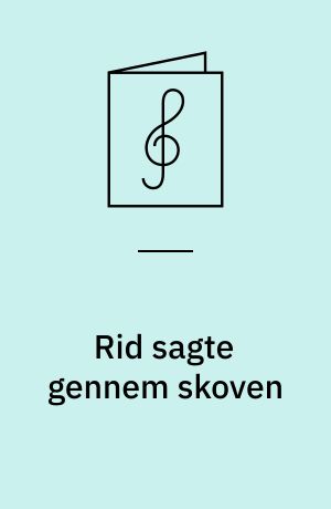 Rid sagte gennem skoven
