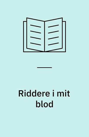 Riddere i mit blod