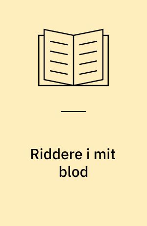 Riddere i mit blod