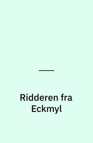 Ridderen fra Eckmyl