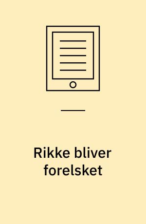 Rikke bliver forelsket