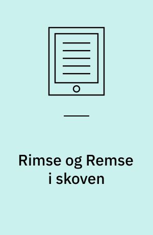 Rimse og Remse i skoven