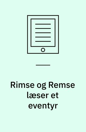 Rimse og Remse læser et eventyr