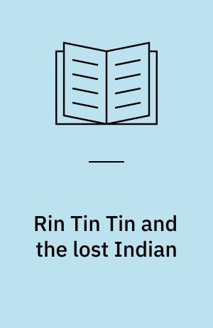 Rin Tin Tin and the lost Indian