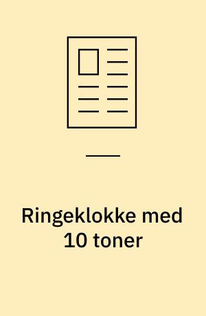 Ringeklokke med 10 toner