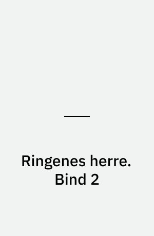 Ringenes herre. Bind 2