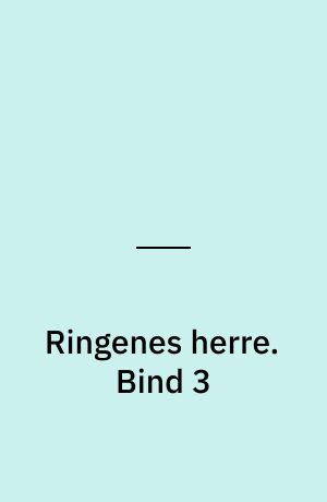 Ringenes herre. Bind 3