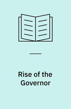 Rise of the Governor