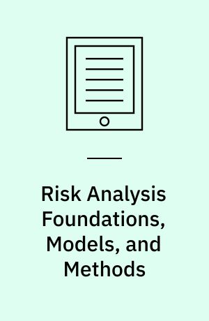 Risk Analysis Foundations, Models, and Methods