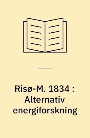 Risø-M. 1834 : Alternativ energiforskning