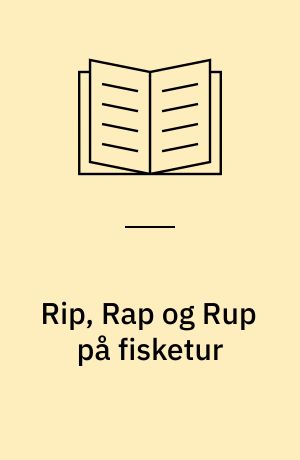Rip, Rap og Rup på fisketur