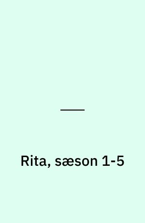 Rita, sæson 1-5