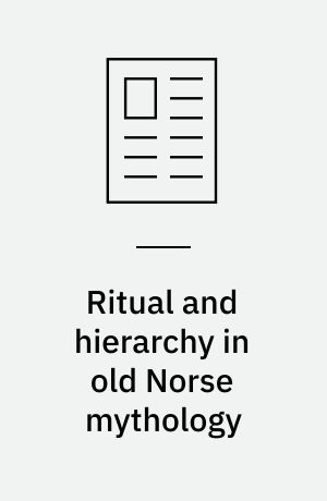 Ritual and hierarchy in old Norse mythology