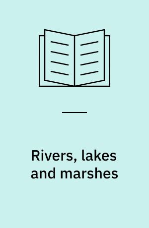 Rivers, lakes and marshes