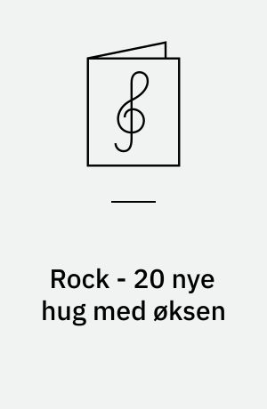 Rock - 20 nye hug med øksen