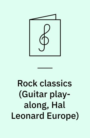 Rock classics : play 8 songs with tab and sound-alike cd tracks