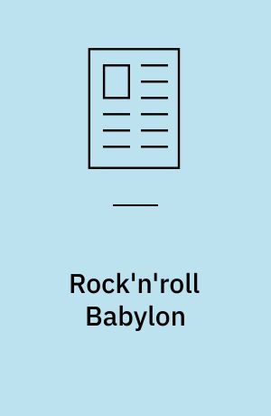 Rock'n'roll Babylon : musikscenen i Los Angeles 1940-2003
