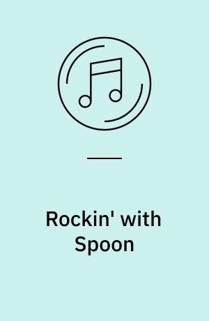 Rockin' with Spoon