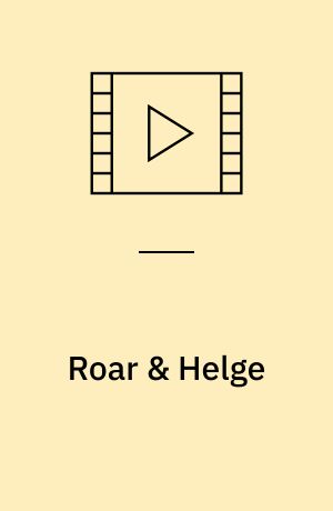 Roar & Helge