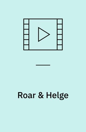Roar & Helge