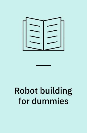 Robot building for dummies