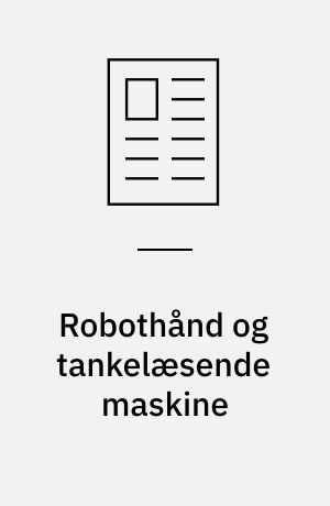 Robothånd og tankelæsende maskine