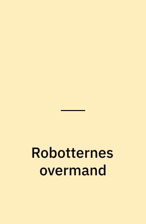 Robotternes overmand