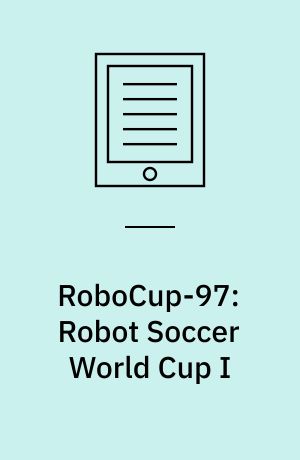 RoboCup-97: Robot Soccer World Cup I