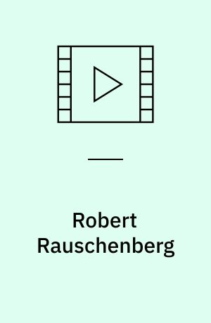 Robert Rauschenberg : man at work (Stor skrift)