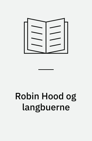 Robin Hood og langbuerne