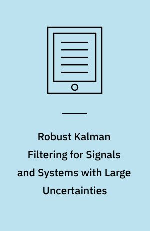 Robust Kalman Filtering for Signals and Systems with Large ...