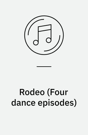 Rodeo (Four dance episodes): Billy the Kid (Suite)