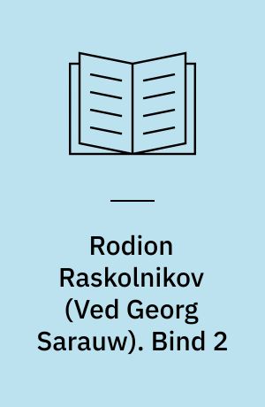 Rodion Raskolnikov. Bind 2