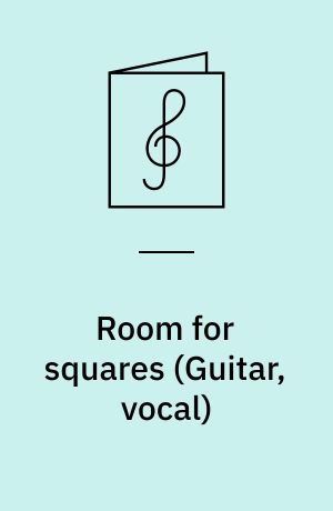 Room for squares : \guitar, vocal\