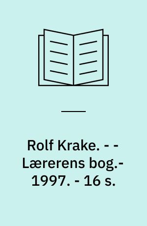 Rolf Krake. - - Lærerens bog.- 1997. - 16 s.