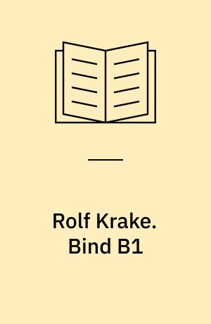 Rolf Krake. Bind B1