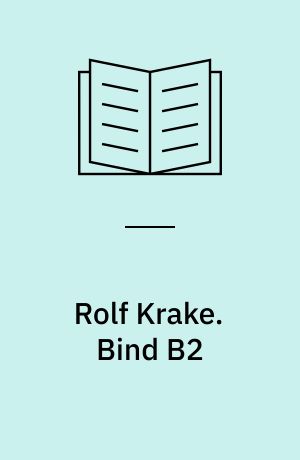 Rolf Krake. Bind B2