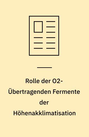 Rolle der O2-Übertragenden Fermente der Höhenakklimatisation