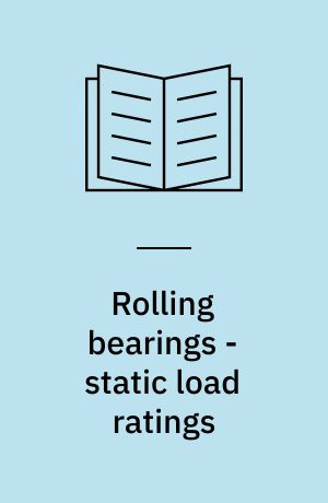 Rolling bearings - static load ratings : ISO 76 = Roulements - charges statiques de base