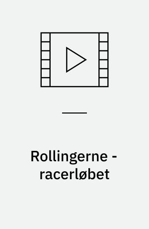 Rollingerne - racerløbet