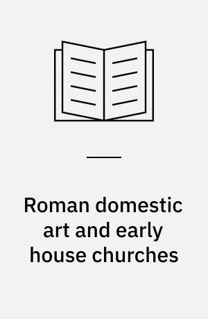 Roman domestic art and early house churches