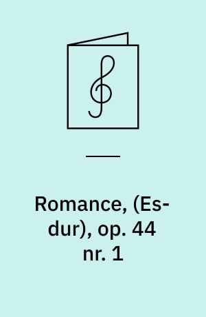 Romance, (Es-dur), op. 44 nr. 1