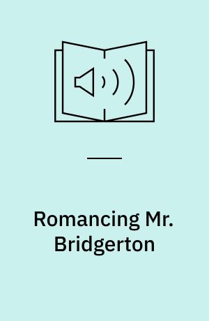 Romancing Mr Bridgerton