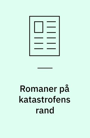 Romaner på katastrofens rand