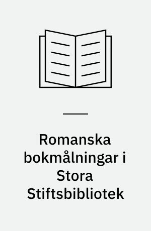 Romanska bokmålningar i Stora Stiftsbibliotek
