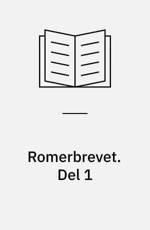 Romerbrevet. Del 1